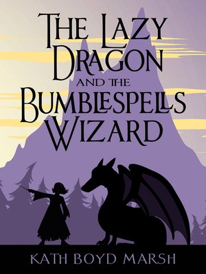 cover image of The Lazy Dragon and Bumblespells Wizard